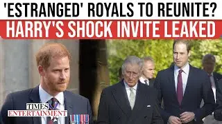 Royal REUNION Incoming? Prince Harry's SHOCK Invite Sparks Speculation | Will King Charles Accept?