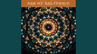 528 Hz Solfeggio Frequency - Bring Positive Transformation