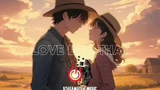 Love Like That | Backroad Poetry Romantic Country Folk x Trap Mix