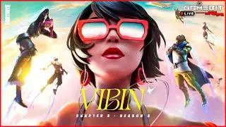 🔴VIBIN - Chapter 3 Season 3 😍😍 || GAMEBIT LIVE🔴 @ItsOmegaGuy