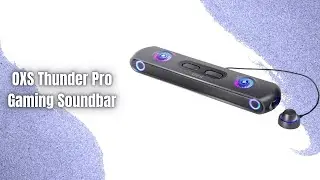 OXS Thunder Pro Review | 5.1.2 Surround Soundbar with Built-in Woofer & Gamer Modes!