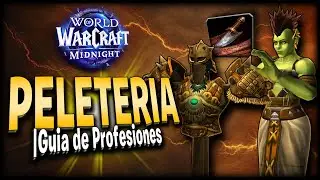 TODO lo que NECESITAS saber de PELETERIA en WoW Midnight | Guia de Profesiones