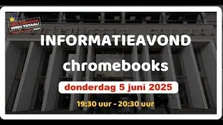 INFORMATIEAVOND - Chromebooks | 5 juni 2025