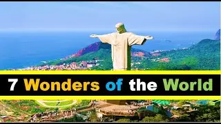 7 Wonders of the World | 7 Ajuba | saat Ajuba in world | Seven Wonders of the World