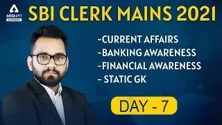 SBI CLERK MAINS 2021 | CURRENT AFFAIRS, FINANCIAL AWARENESS,  BANKING AWARENESS, STATIC GK #7