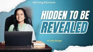 #1482 HIDDEN TO BE REVEALED | Exodus 3:10 | Nov 11 | Ps. Jolly George | Tabernaclers Ministries