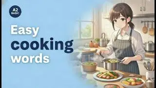 A1 Cooking English | Easy Cooking Words & Phrases for Beginners