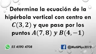 Ecuación de la hipérbola con centro C(3,2) y que pasa por dos puntos