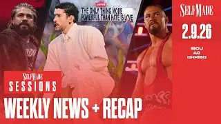 Self Made Sessions #19: Super Bowl, Bron Breakker Surgery, AEW Grand Slam Australia