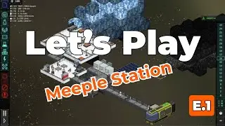 Let's Play Meeple Station! My first campaign run ~ Ep 1