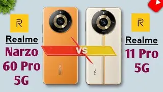 Realme 11 Pro 5G Vs Realme Narzo 60 Pro 5G
