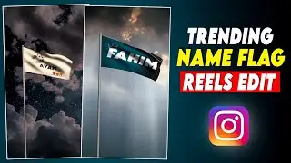 Flag Name Video Editing | Instagram Viral Flag Name Video Kaise Banaye