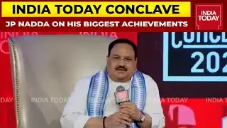JP Nadda Talks About His Biggest Achievements So Far | India Today Conclave