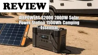 ALLPOWERS S2000 Power Station Review: 2000W Solar Generator for Camping & RV 2025