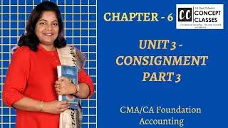 DAY 42 - Consignment Part 3 CA Foundation