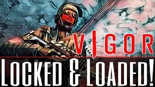 Vigor - Locked & Loaded - Vigor M249 Gameplay - Vigor Season 4 Warlords - Xbox One
