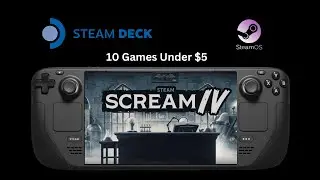 Steam Scream IV Sale - 10 Horror Games Under $5 on the Steam Deck