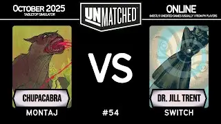 Онлайн #54 │ Чупакабра (Монтаж) против Доктора Джилл Трент (Свитч) │ Непревзойденный