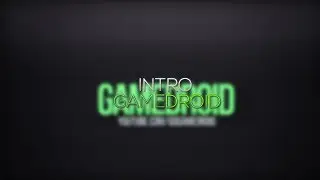 Intro || GameDroid (2D) || By: DznForever