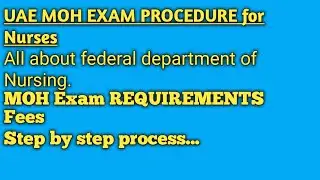 UAE MOH Exam procedure 2019||MOH EXAM licensing requirements for Nurses 2019|MOH EXAM FEE FOR NURSE