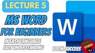 Microsoft Word Tutorial | Learn Ms - Word | Ms - Word Training for Beginners / Amateurs | LECTURE-5