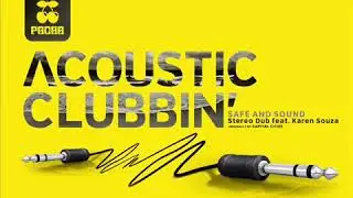 Safe And Sound - Karen Souza & Stereo Dub - Pacha Acoustic Clubbin'