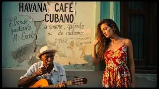 Café Cubano Playlist 🌹: Relaxed Cuban Rhythms & Café Jazz Ambience #25
