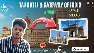 Taj Hotel & Gate way of india❤️ Visit 👀First Vlog💗#tajhotels #gateofindia 