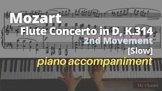 Mozart - Flute Concerto in D, K.314, 2nd Mov: Piano Accompaniment [Slow]