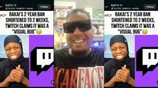 Rakai's 2 year BAN on Twitch shortened to 2 weeks?????