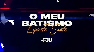 ENCONTREI A VERDADEIRA ALEGRIA - MEU BATISMO COM O ESPÍRITO SANTO