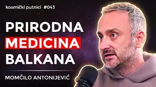 Momčilo Antonijević: Narodni travar, Prirodna medicina, Psihodelici, Predačko nasleđe | KP #43
