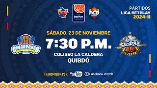 LIVE: #LigaBetplayDeBaloncesto | Cimarrones del Chocó VS Storm 2024 - 11 - 23