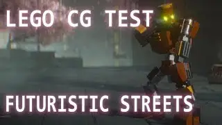 LEGO CG Test : Futuristic Streets