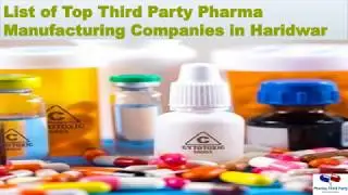 Top Third Party Pharma Manufacturing Companies in Haridwar
