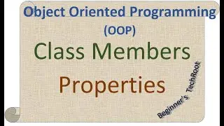 Class Members | Properties | OOPs