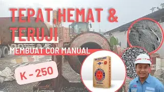 CARA MEMBUAT BETON MANUAL K 250