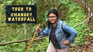 CHANGEY WATERFALL LAVA | Kolakham | TREK | KALIMPONG
