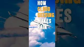 How Cloud Seeding Makes Rain? #cloudseeding #weathermodification #scienceshorts