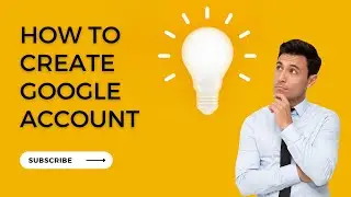 How to create Google Account | Create Google Account | Creating Google Account