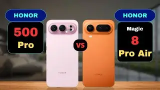 Honor 500 Pro vs Honor Magic 8 Pro Air Comparison