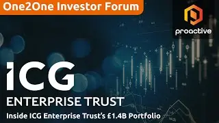 Inside ICG Enterprise Trust&rsquo;s &pound;1.4B Portfolio - One2One Investor Forum