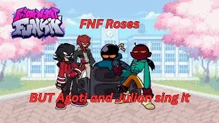 FNF Roses But Agoti and Julian sing it (FNF Cover)