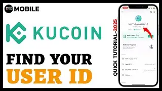 How to Find Your User ID in KuCoin App &ndash; 2025 (Step-by-Step Guide)