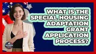 What Is The Special Housing Adaptation Grant Application Process?