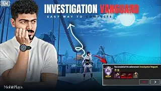 🔥EASY WAY TO COMPLETE (INVESTIGATION VANGUARD) Achievement & Full Guide😍 | mohitplays16