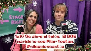 1x16 Se abre el tel&oacute;n: El BOE navide&ntilde;o con Pilar Fontan #silencioseact&uacute;a