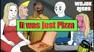 It was just Pizza - Wojak's Halloween Afterburner