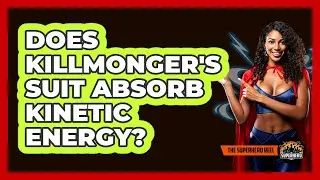 Does Killmonger's Suit Absorb Kinetic Energy?