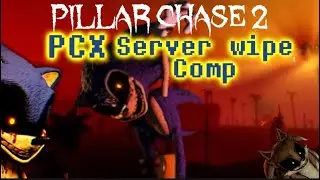 PCX server wipe compilation| Pillar chase 2
